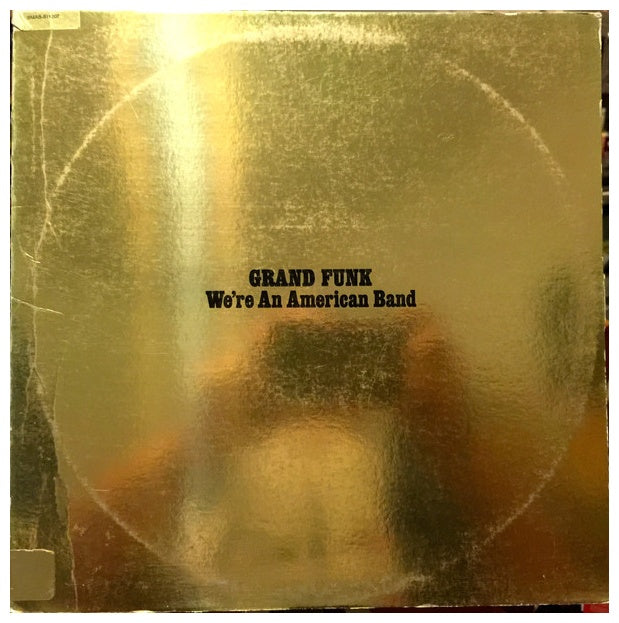 GRAND FUNK - WE'RE AN AMERICAN BAND | VINILO USADO