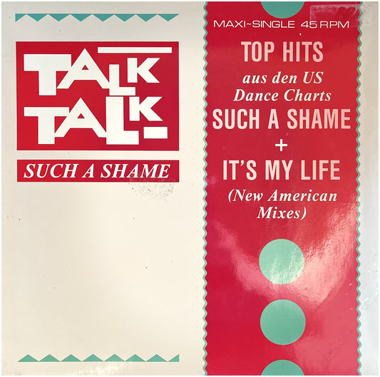 TALK TALK - IT'S MY LIFE/SUCH A SHAME | 12" MAXI SINGLE USADO