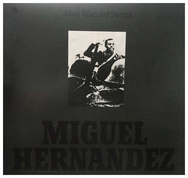 JOAN MANUEL SERRAT - MIGUEL HERNANDEZ | VINILO