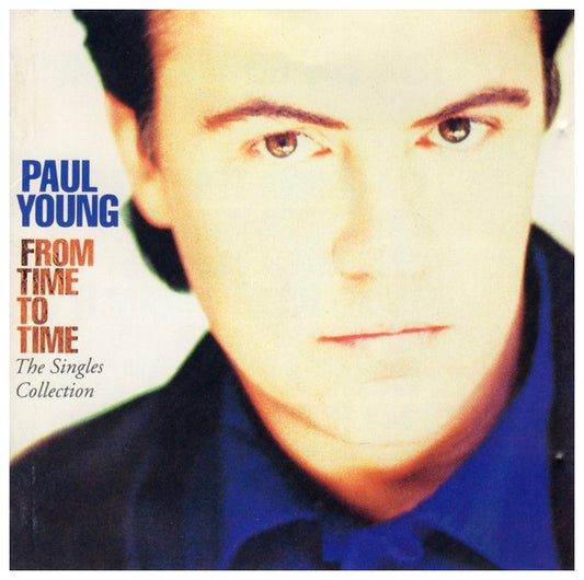 PAUL YOUNG - FROM TIME TO TIME: SINGLES COLLECTION | CD