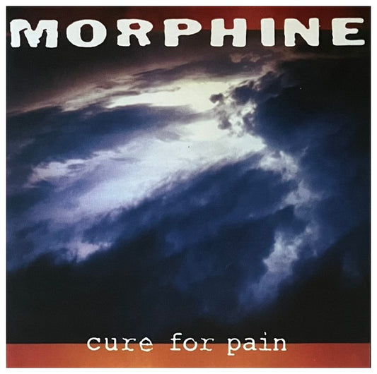 MORPHINE - CURE FOR PAIN (180Grs EDITION) | VINILO