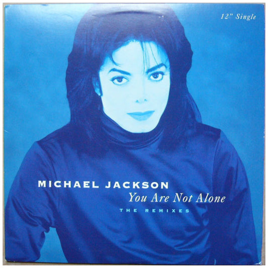 MICHAEL JACKSON - YOU ARE NOT ALONE (REMIXES + MJ MEGAMIX) | 12" MAXI SINGLE VINILO USADO