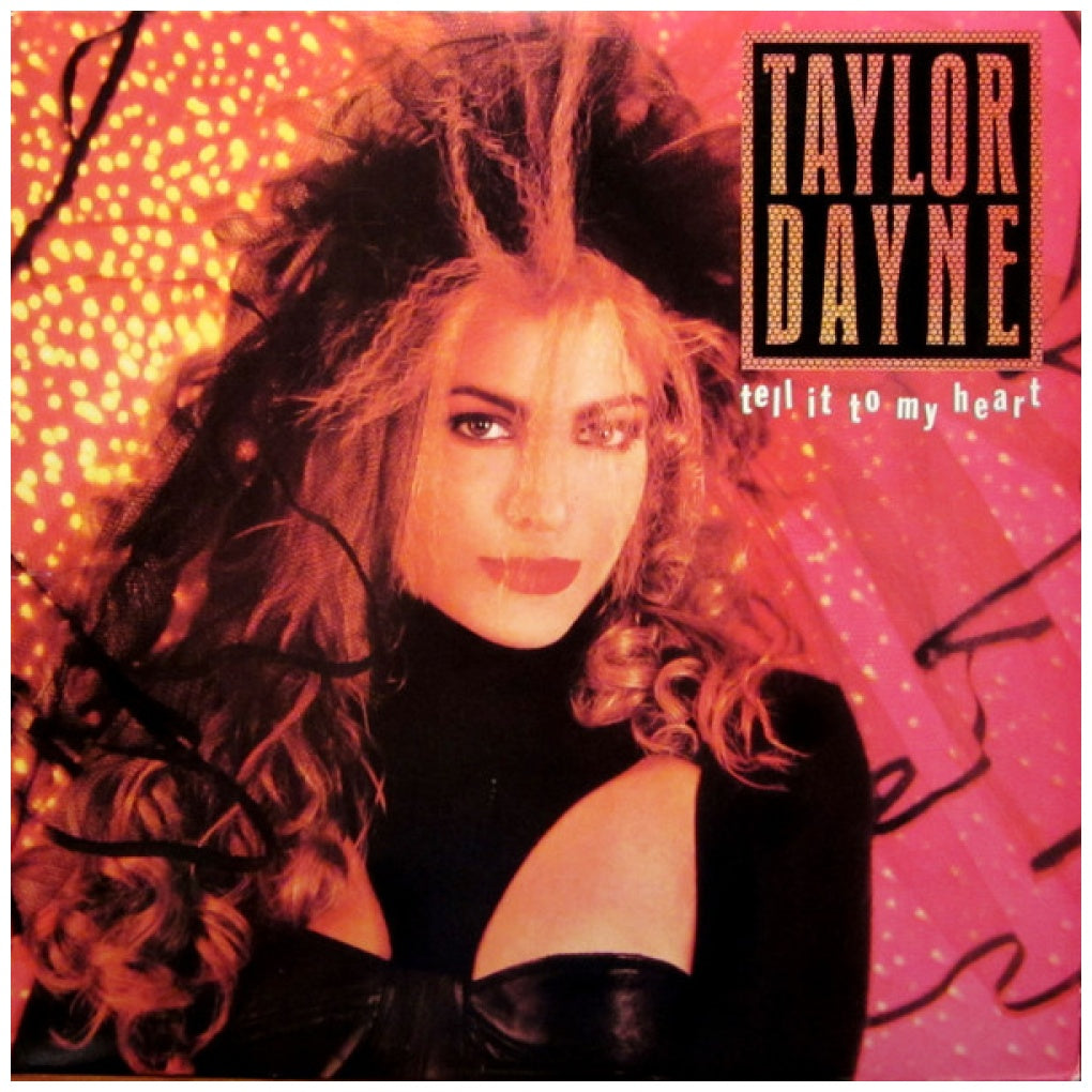 TAYLOR DAYNE  - TELL IT TO MY HEART | VINILO USADO