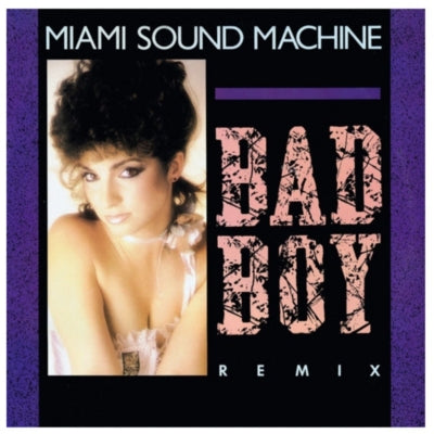 MIAMI SOUND MACHINE - BAD BOY | 12" MAXI SINGLE VINILO