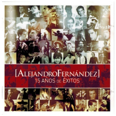 FERNANDEZ,ALEJANDRO - 15 ANOS DE EXITOS (CD+DVD) | CD