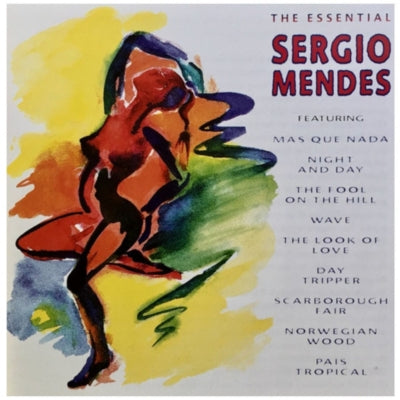 SERGIO MENDES - THE ESSENTIAL SERGIO MENDES | CD