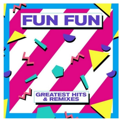 FUN FUN - GREATEST HITS REMIXES | VINILO