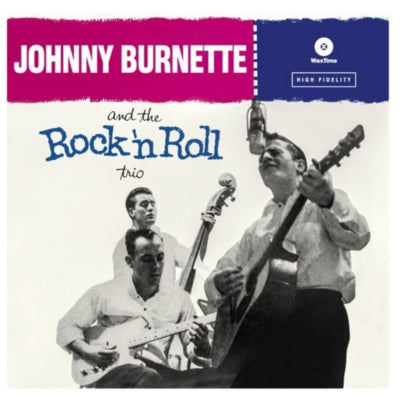 JOHNNY BURNETTE - ROCK N ROLL TRIO | VINILO