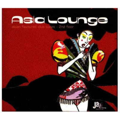 ASIA LOUNGE - ASIAN FLAVOURED CLUB TUNES-2ND FLOOR (2CD) | CD