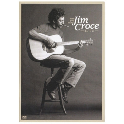 JIM CROCE - HAVE YOU HEARD JIM CROCE LIVE | DVD