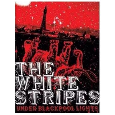 THE WHITE STRIPES - UNDER BLACKPOOL LIGHTS | DVD