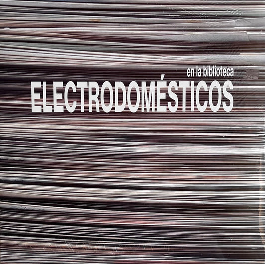 ELECTRODOMESTICOS  - EN LA BIBLIOTECA (GRANDES EXITOS) | VINILO