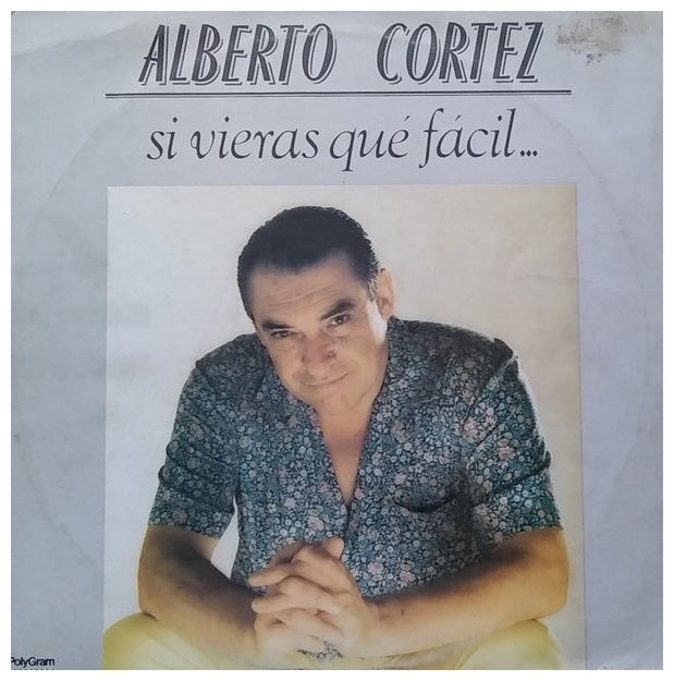 ALBERTO CORTEZ - SI VIERAS QUE FACIL | VINILO USADO