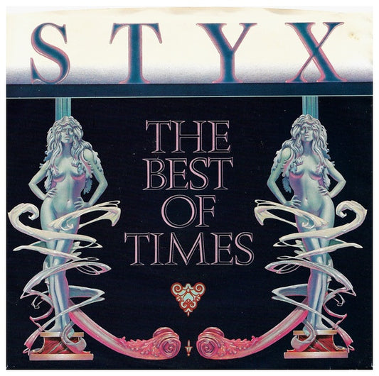 STYX - THE BEST OF TIMES | 7" SINGLE USADO