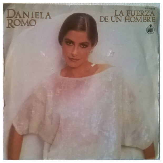 DANIELA ROMO - LA FUERZA DE UN HOMBRE | 7" SINGLE VINILO USADO