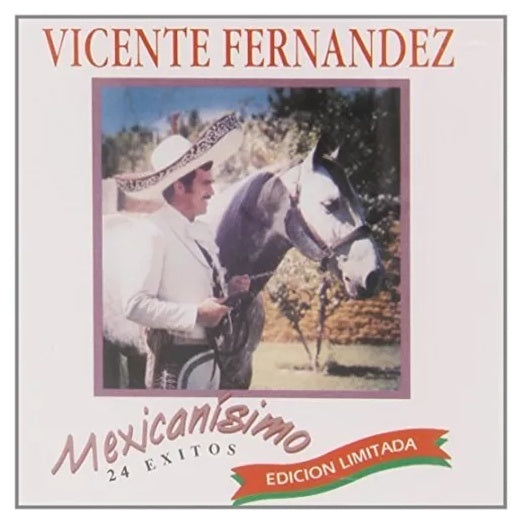 VICENTE FERNANDEZ - MEXICANISIMO: 24 EXITOS | CD